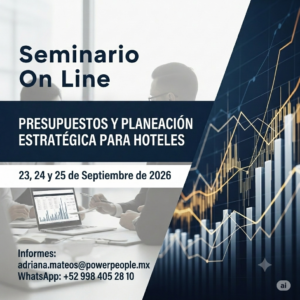 Seminario PRESUPUESTOS Y PLANEACIÓN ESTRATÉGICA  PARA HOTELES On Line